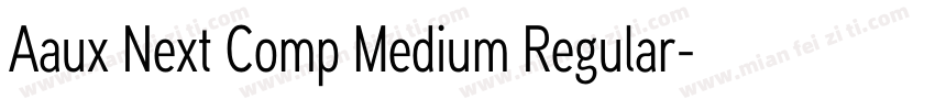 Aaux Next Comp Medium Regular字体转换